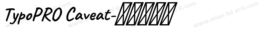 TypoPRO Caveat字体转换